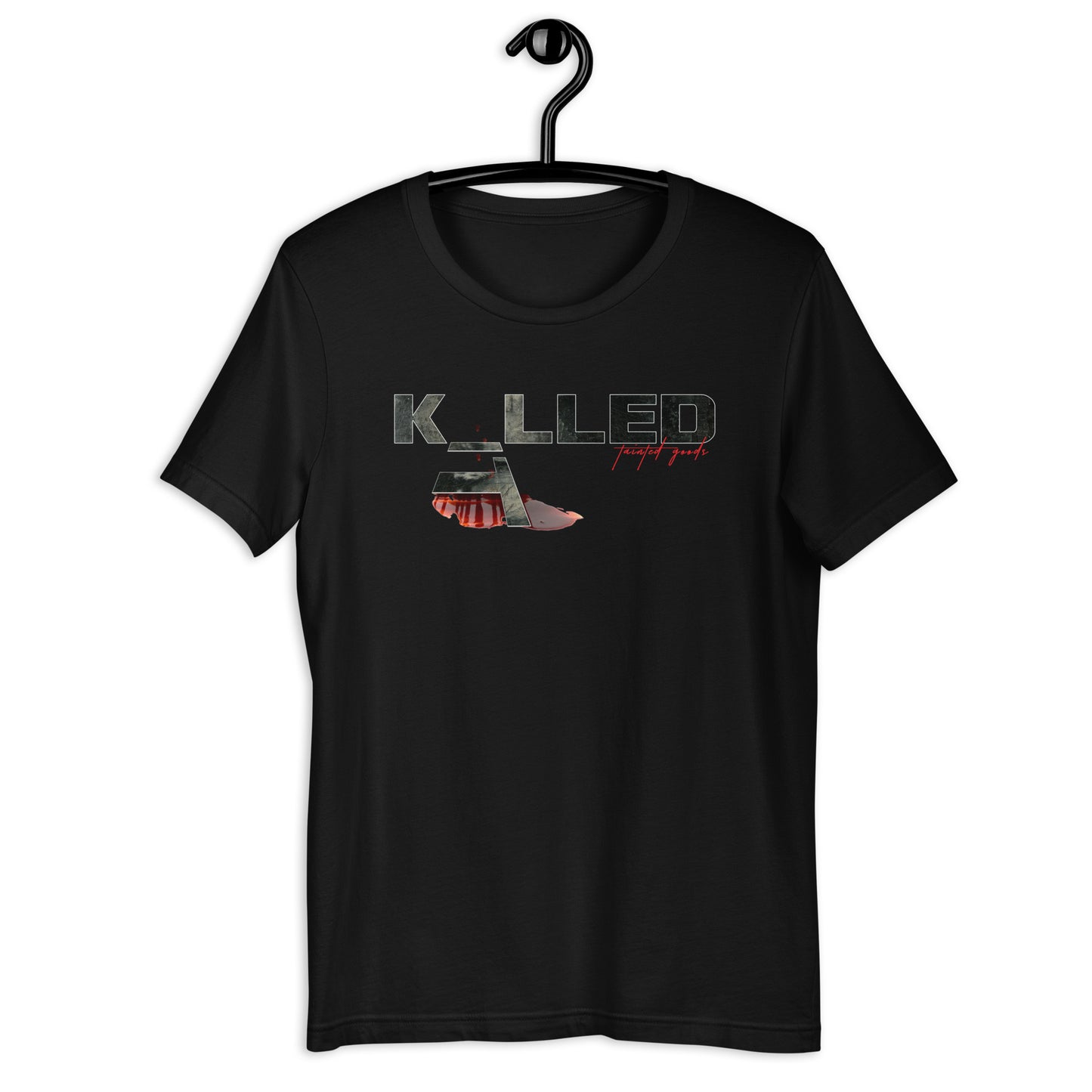 Tainted Goods Killed It Tee